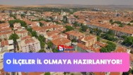 Ankara'da bir ilçenin il olması konuşuluyor! 3 ili geride bırakan nüfusu ile o ilçe Ankara'dan ayrılabilir