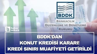 BDDK'dan konut kredisi kararı! Kredi sınırı muafiyeti getirildi