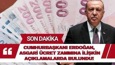 Cumhurbaşkanı Erdoğan asgari ücret zammına ilişkin açıklamalarda bulundu!