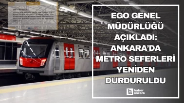 Ankara 2 Mayıs metro çalışacak mı metrolar neden çalışmıyor?