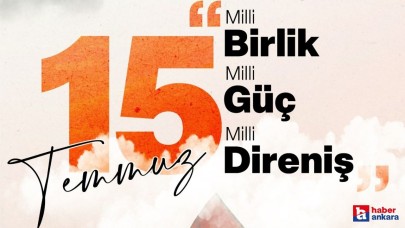 Ankara'da belediye başkanları 15 Temmuz Demokrasi ve Milli Birlik Günü dolayısıyla mesaj yayımladı