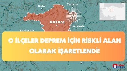 Ankara'da o ilçelerde yaşayanlar dikkat! Evinizin altından fay hattı geçiyor olabilir bazı ilçeler kırmızı listede