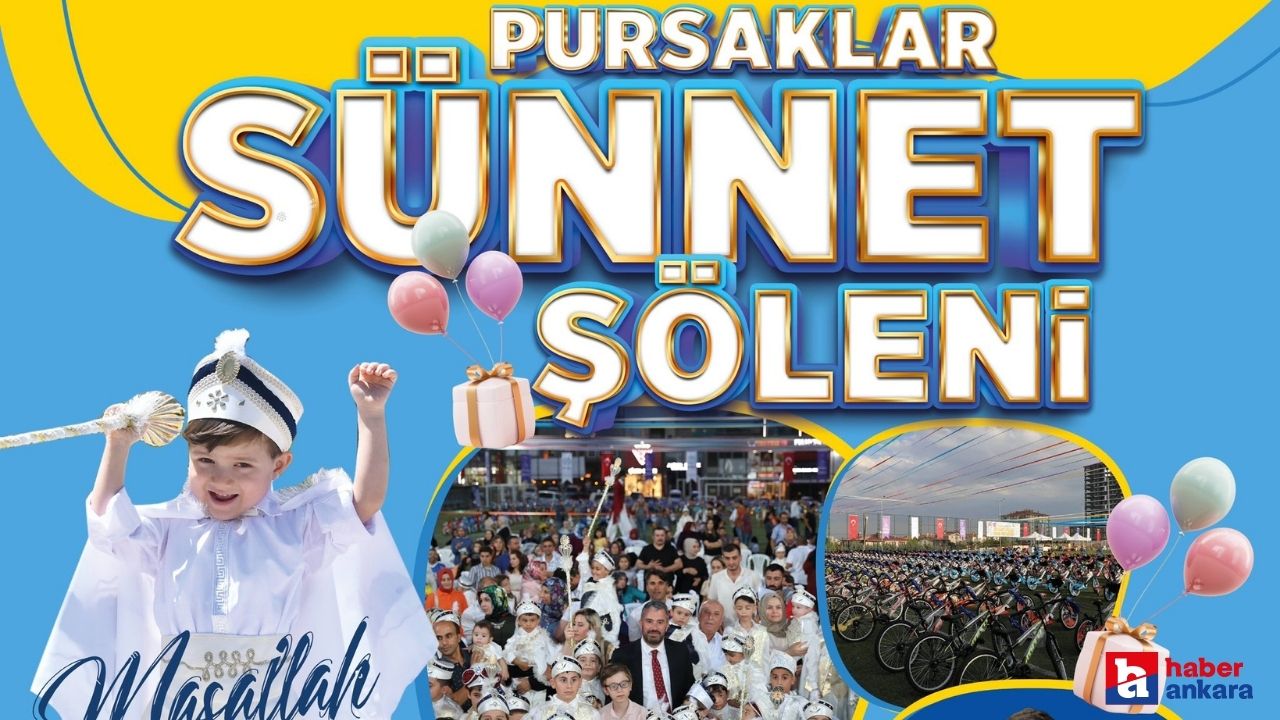 Pursaklar Belediyesi, Toplu Sünnet Programı ile hemşehrilerini bir araya getiriyor!