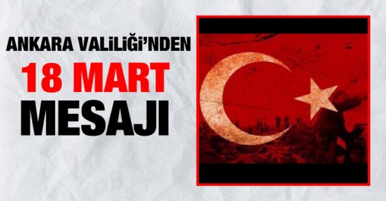 Ankara Valiliği'nden 18 Mart mesajı
