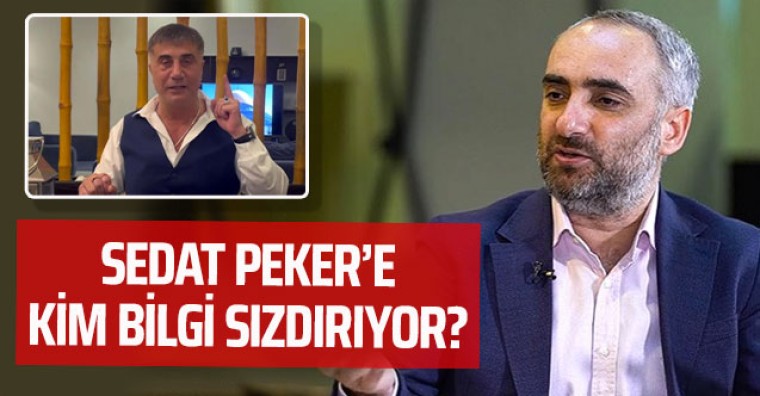 İsmail Saymaz'dan dikkat çeken iddia! Sedat Peker'e kim bilgi sızdırıyor?