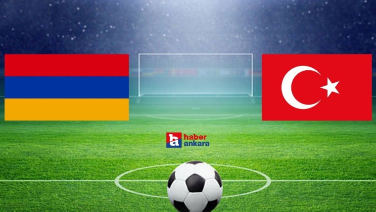 Türkiye - Ermenistan Milli maçı ne zaman, saat kaçta, hangi kanalda yayınlanacak?