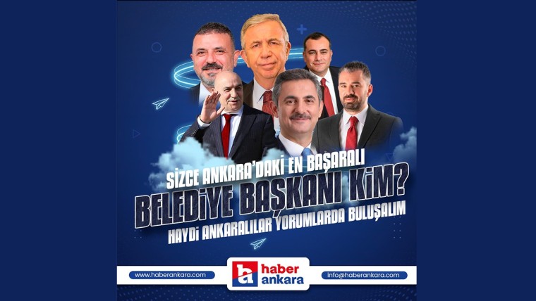 Ankara'nın en başarılı belediye başkanını sorduk! İşte birbirinden farklı cevaplar