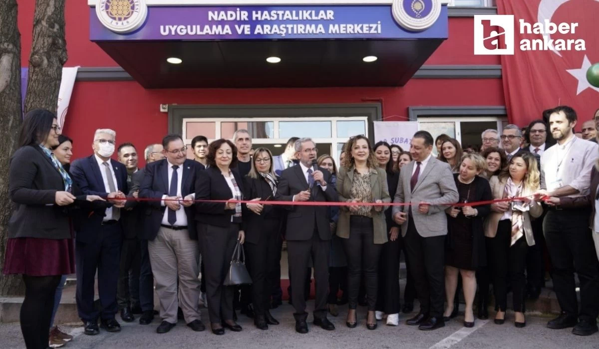 Ankara Üniversitesi Nadir Hastalıklar Merkezi törenle bugün açıldı!