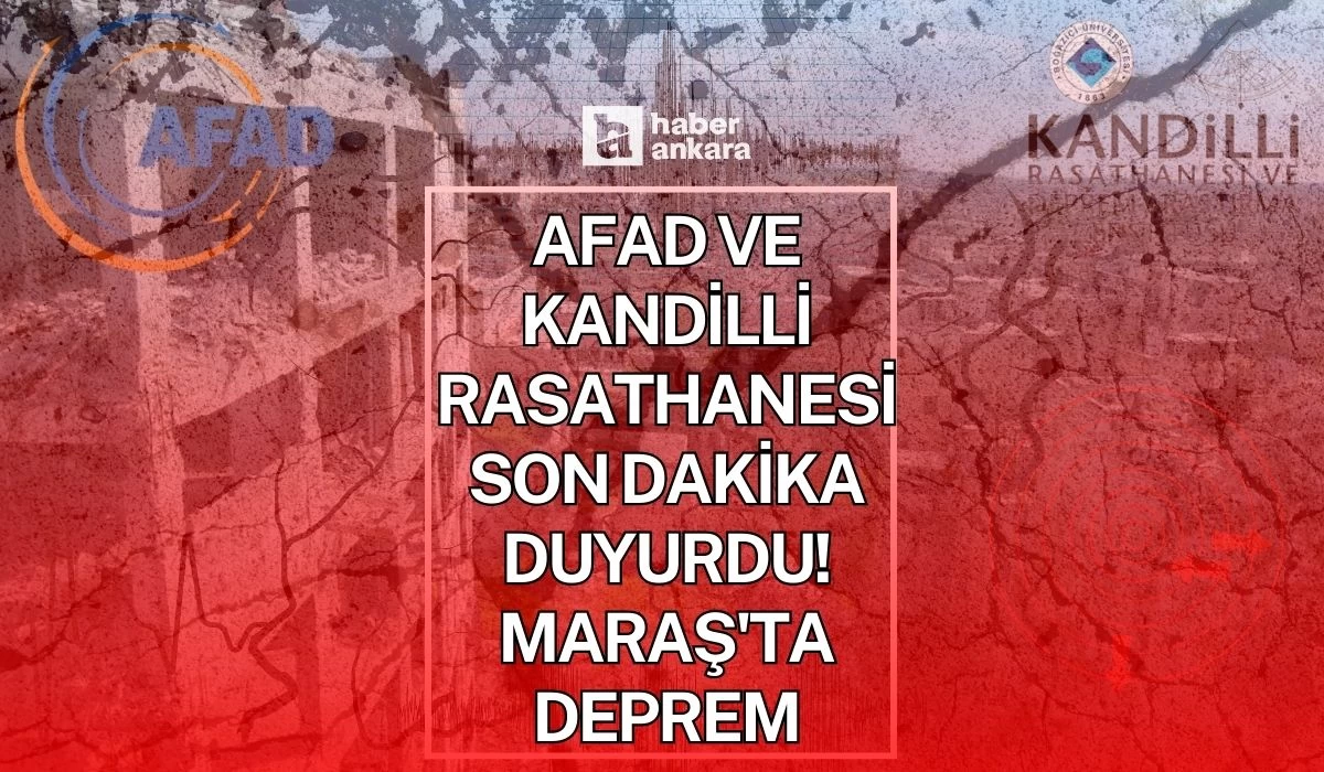 AFAD son dakika duyurdu! Kahramanmaraş'ta 4,1 büyüklüğünde deprem