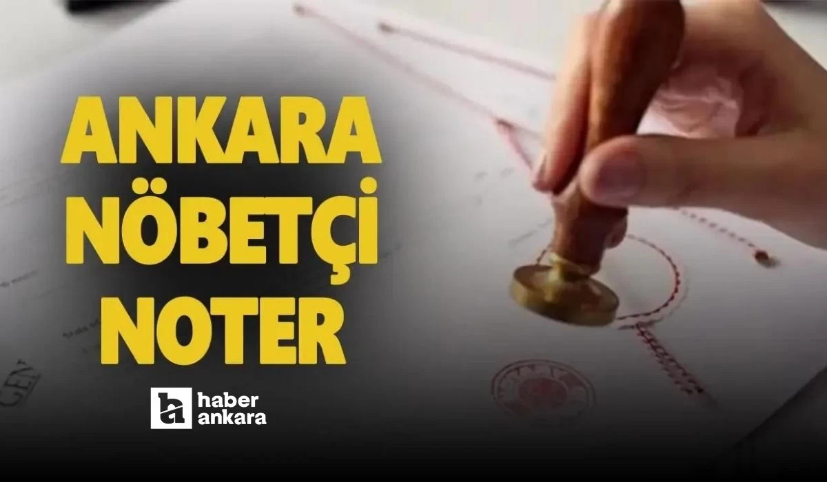 27 - 28 Nisan Ankara'da nöbetçi noterler sorgulama ekranı