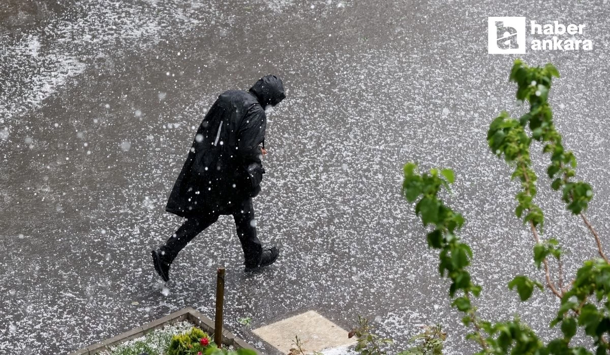 Ankara'da sağanak yağış ve dolu hayatı olumsuz etkiledi!
