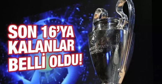 Şampiyonlar Ligi'nde son 16 belli oldu!