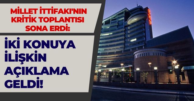 CHP Genel Merkezi'nde kritik toplantı sona erdi! İşte Millet İttifakı'ndan yapılan ortak açıklama...