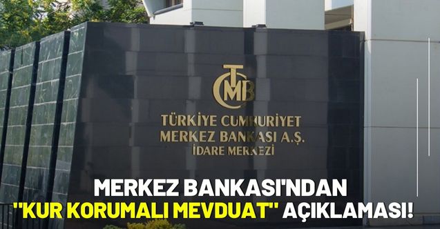 TCMB'den kur korumalı mevduat için yeni karar!