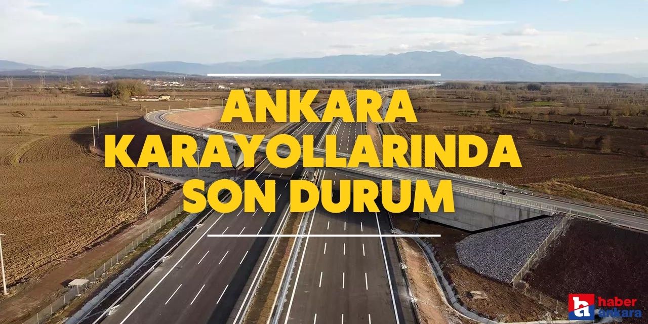 Ankara karayolları yapım, bakım ve onarım çalışmaları ne durumda?