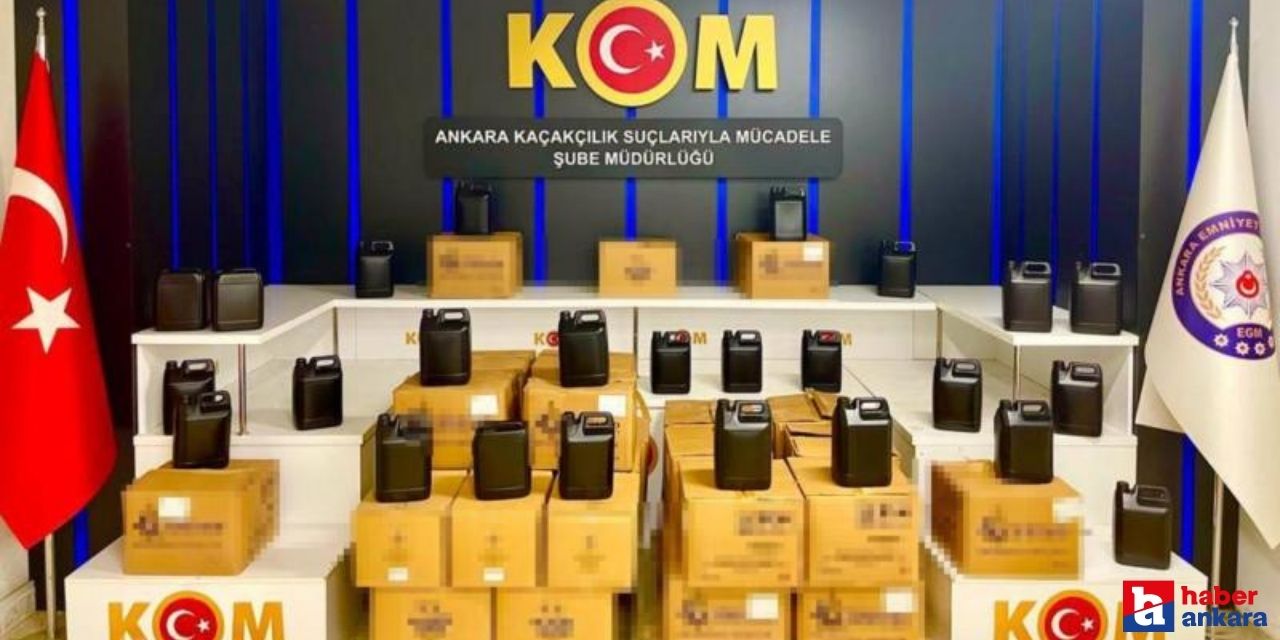 Ankara'da kaçakçılıkla mücadele operasyonu! 3,5 ton etil alkol ele geçirildi