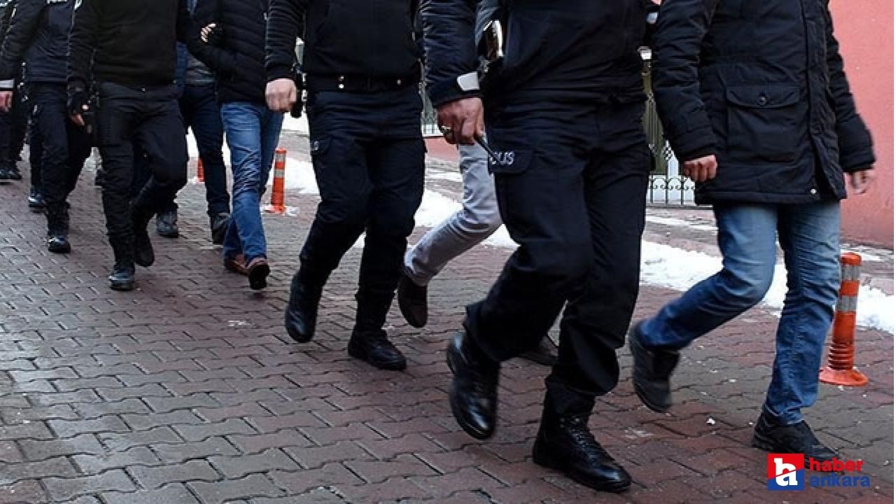 Ankara'da suç örgütüne operasyon! 20 kişi gözaltına alındı