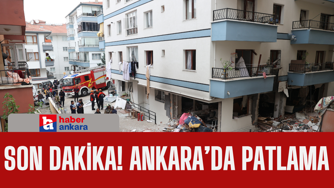 Ankara'da doğal gaz patlaması 1 kişi hayatını kaybetti! Ankara Valiliği ve Mamak Belediye Başkanı Köse'den açıklama