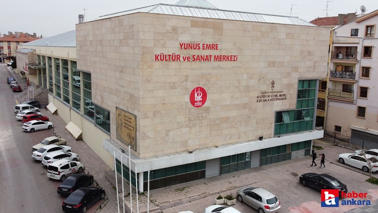 Keçiören Belediyesi  Yunus Emre Kültür ve Sanat Merkezi Hizmet vermeye devam ediyor
