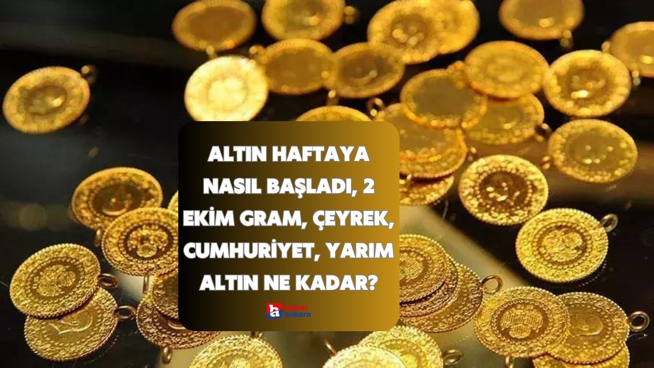 Altın haftaya nasıl başladı, 2 Ekim gram, çeyrek, cumhuriyet, yarım altın ne kadar?