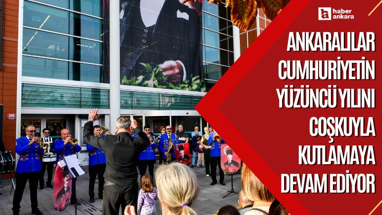 Ankaralılar Cumhuriyetin yüzüncü yılını coşkuyla kutlamaya devam ediyor